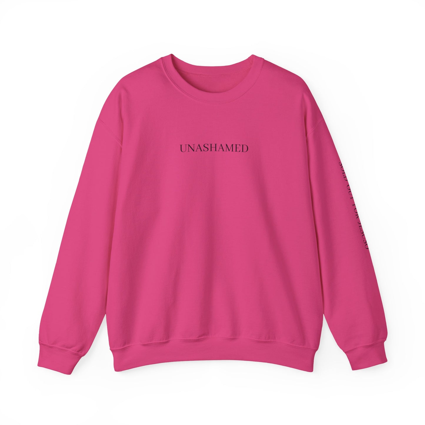 UNASHAMED Sweatshirt