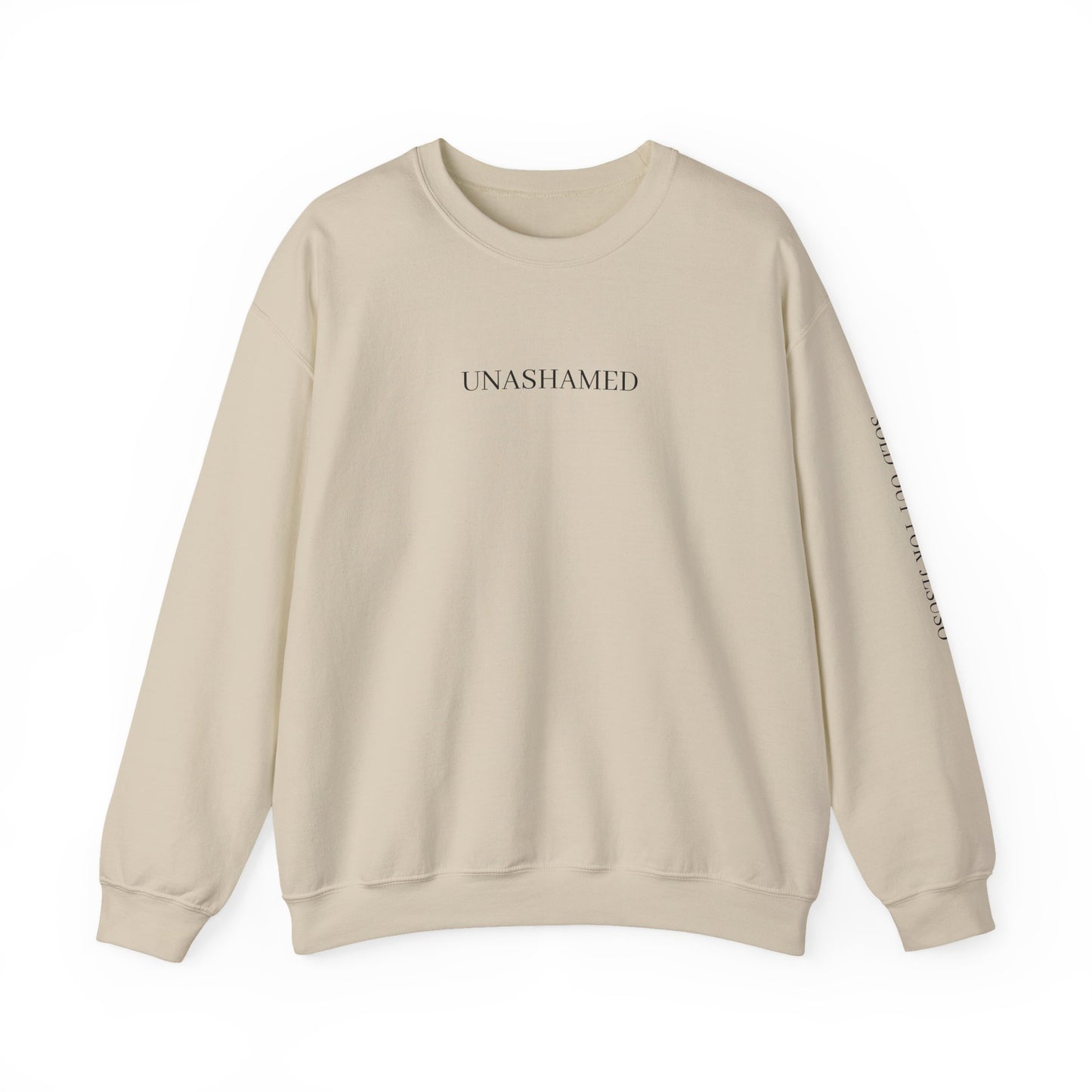 UNASHAMED Sweatshirt