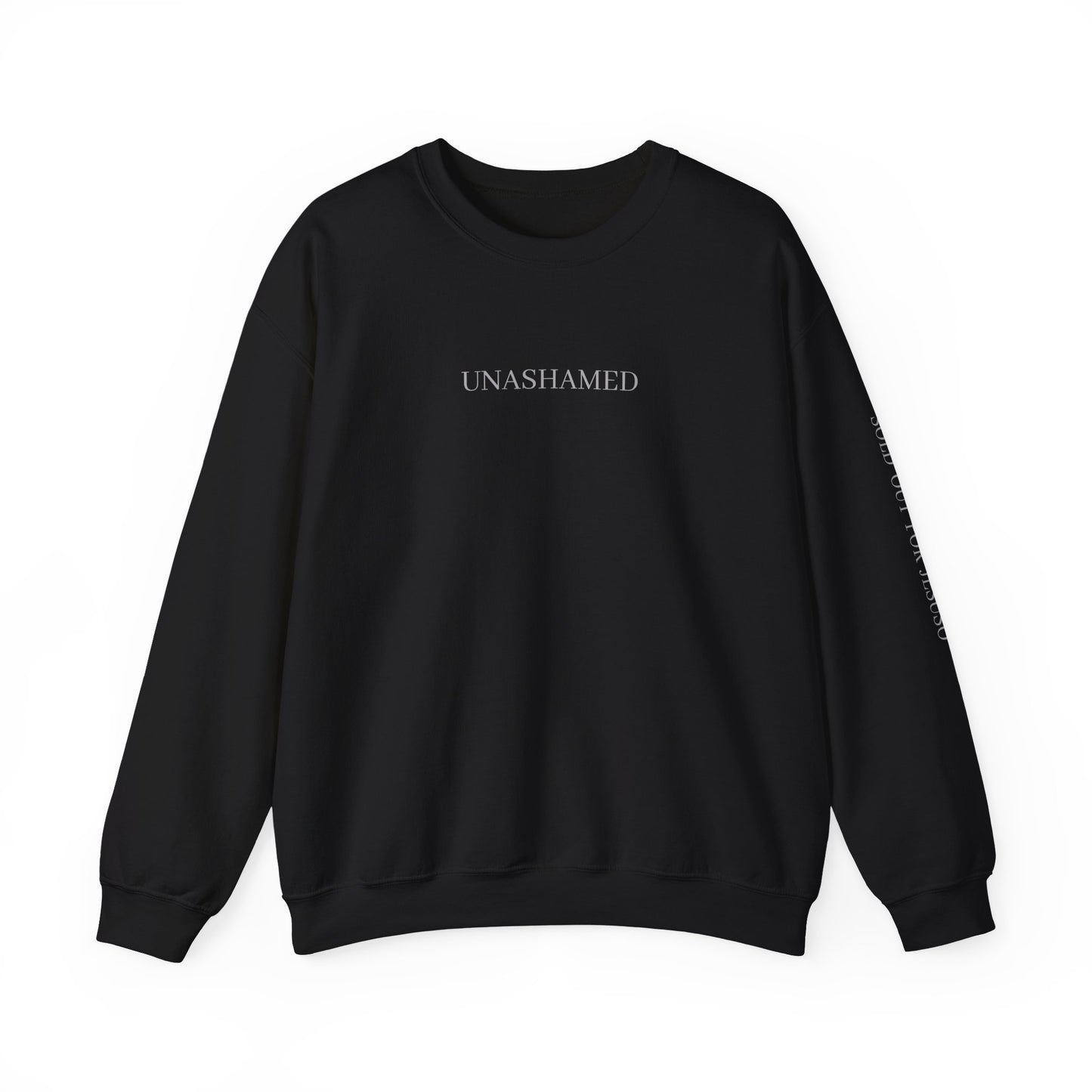 UNASHAMED Sweatshirt