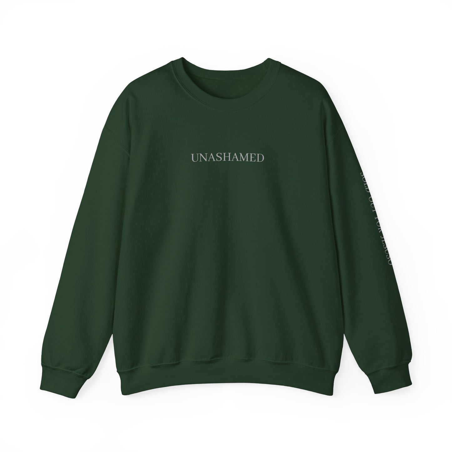 UNASHAMED Sweatshirt