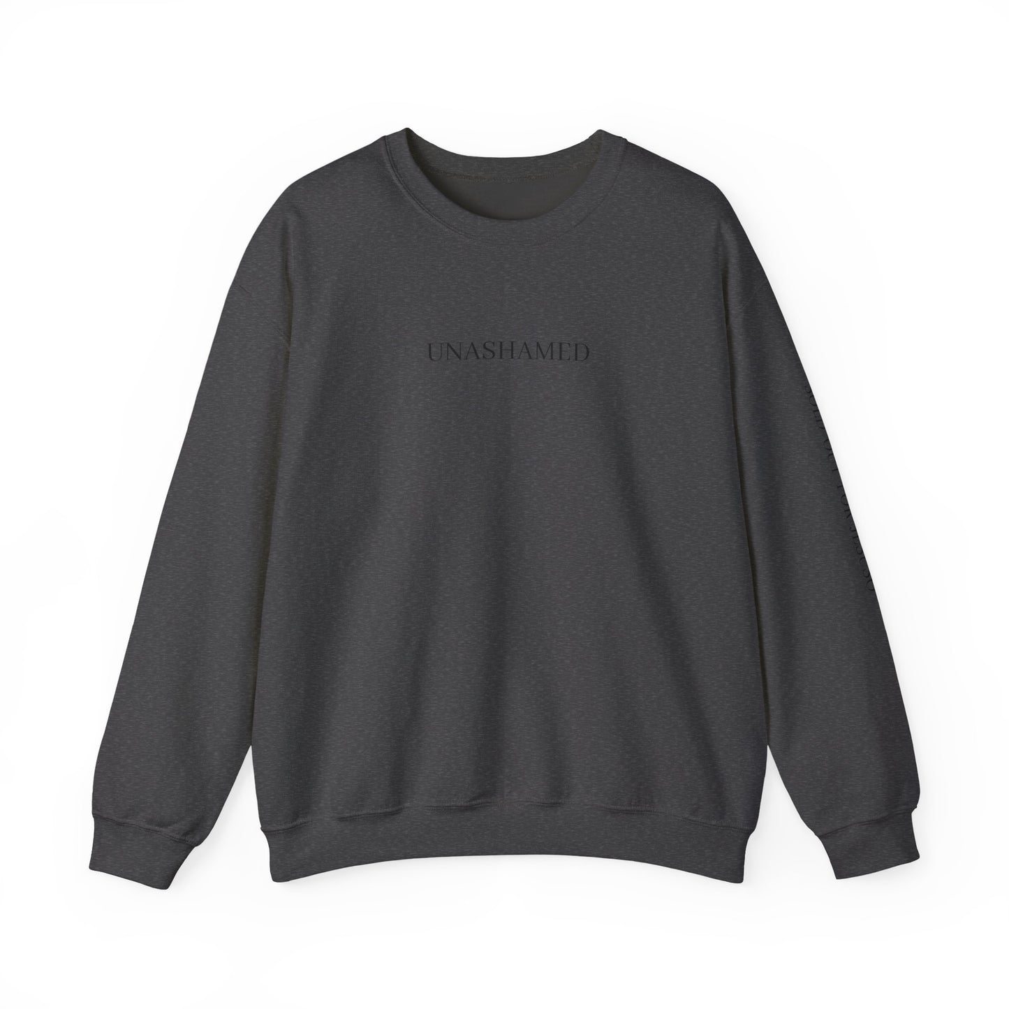 UNASHAMED Sweatshirt
